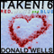 Taken! 6: The Taken! Series of Short Stories (Unabridged) audio book by Donald Wells