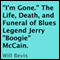 'I'm Gone': The Life, Death, and Funeral of Blues Legend Jerry 'Boogie' McCain (Unabridged) audio book by Will Bevis