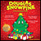 Douglas Snowpine, Christmas Tree (Unabridged)