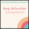 Deep Relaxation Hypnosis Compilation: Self-Hypnosis & Affirmations audio book by Rachael Meddows