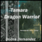 Tamara Dragon Warrior (Unabridged)