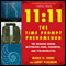 11:11 the Time Prompt Phenomenon: The Meaning Behind Mysterious Signs, Sequences, and Synchronicities (Unabridged) audio book by Marie D. Jones, Larry Flaxman