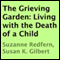 The Grieving Garden: Living with the Death of a Child (Unabridged) audio book by Suzanne Redfern, Susan K. Gilbert
