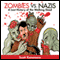 Zombies vs. Nazis: Zen of Zombie Series (Unabridged) audio book by Scott Kenemore