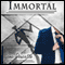 Immortal (Unabridged) audio book by Gene Doucette