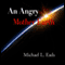 An Angry Mother Earth (Unabridged) audio book by Michael L. Eads