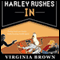 Harley Rushes In: The Blue Suede Memphis Mysteries, Book 2 (Unabridged) audio book by Virginia Brown