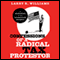 Confessions of a Radical Tax Protestor: An Inside Expose of the Tax Resistance Movement (Unabridged) audio book by Larry R. Williams
