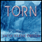 Torn (Unabridged) audio book by Jacqueline Druga