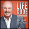 Dr. Phil McGraw: Life Code (Unabridged) audio book by Dr. Phil McGraw