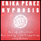 Ley de Atraccin: El Amor, el Dinero, y la Felicidad Coleccin Espaola de Hipnosis audio book by Erika Perez
