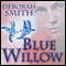 Blue Willow (Unabridged) audio book by Deborah Smith