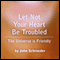 Let Not Your Heart Be Troubled: The Universe Is Friendly (Unabridged)