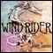 Wind Rider: Return of the Dragons, Book 2 (Unabridged) audio book by Teddy Jacobs