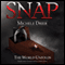 SNAP: The World Unfolds (Unabridged) audio book by Michele Drier