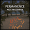 Permanence: A Short Story (Unabridged) audio book by Nick Wisseman