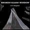 Broken Glass Window: A Short Story by the Kingster! (Unabridged) audio book by J.D. Kingster