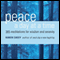 Peace a Day at a Time: 365 Meditations for Wisdom and Serenity (Unabridged) audio book by Karen Casey