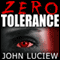 Zero Tolerance (Unabridged) audio book by John Luciew