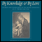 By Knowledge and by Love: Charity and Knowledge in the Moral Theology of St. Thomas Aquinas (Unabridged) audio book by Michael S. Sherwin