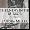 The Enemy in the Mirror: A Novella (Unabridged)