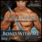 Bond with Me: The Fallen, Book 1 (Unabridged) audio book by Anne Marsh