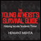 The Young Atheist's Survival Guide: Helping Secular Students Thrive (Unabridged)