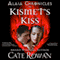 Kismet's Kiss: A Fantasy Romance: Alaia Chronicles (Unabridged) audio book by Cate Rowan