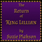 The Return of King Lillian (Unabridged)