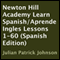 Newton Hill Academy Learn Spanish - Aprende Ingles Lessons 1-60 (Unabridged)
