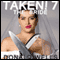 Taken! 7: The Taken! Series of Short Stories (Unabridged) audio book by Donald Wells