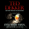 Eyes Wide Open (Unabridged) audio book by Ted Dekker