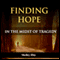Finding Hope in the Midst of Tragedy (Unabridged) audio book by Shelley Hitz