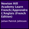 Newton Hill Academy Learn French/Apprendre L'Anglais: French Edition (Unabridged) audio book by Julian Patrick Johnson