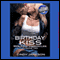 Birthday Kiss: Wife Swap Chronicles, Episode Two (Unabridged) audio book by Cindy Jameson