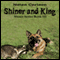 Shiner and King: Shiner, Book 3 (Unabridged) audio book by Nolan Carlson