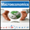 Macroeconomics AudioLearn Follow Along Manual: AudioLearn Economics Series (Unabridged) audio book by AudioLearn Editors