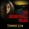On Berryhill Road (Unabridged) audio book by Tommie Lyn