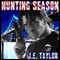 Hunting Season: Steve Williams, Book 3 (Unabridged) audio book by J. E. Taylor