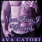 More Than I Wanted: Secret Desires (Unabridged) audio book by Ava Catori