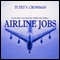 Airline Jobs (Unabridged)