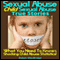 Sexual Abuse - Child Sexual Abuse True Stories: What You Need To Know & Shocking Child Abuse Statistics! (Unabridged)