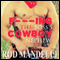 F-----g the Boss's Cowboy Nephew: Gay Sex Confessions Number 4 (Unabridged) audio book by Rod Mandelli