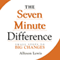 The Seven Minute Difference: Small Steps to Big Changes (Unabridged) audio book by Allyson Lewis