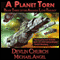 A Planet Torn: The Amanda Love Trilogy, Book Three (Unabridged) audio book by Devlin Church, Michael Angel