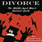Divorce: The Middle-Aged Man's Survival Guide (Unabridged) audio book by Zackary Richards