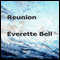 Reunion (Unabridged) audio book by Everette Bell