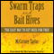 Swarm Traps and Bait Hives: The Easy Way to Get Bees for Free (Unabridged) audio book by McCartney M. Taylor