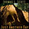 Just Another Day (Unabridged) audio book by Thomas L. Scott