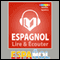 Espagnol - Guide de conversation: Lire et couter: Srie Lire et couter (Unabridged) audio book by PROLOG Editorial